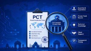 Choosing the Right PCT Patent Filing Firm in India